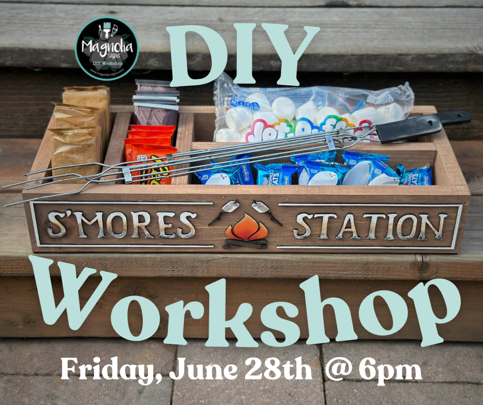 SOLD OUT- DIY S’mores Station Workshop- 6/28 @ 6:00pm