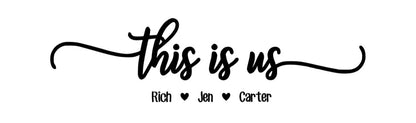 This is us- “our life❤️our story❤️our home”